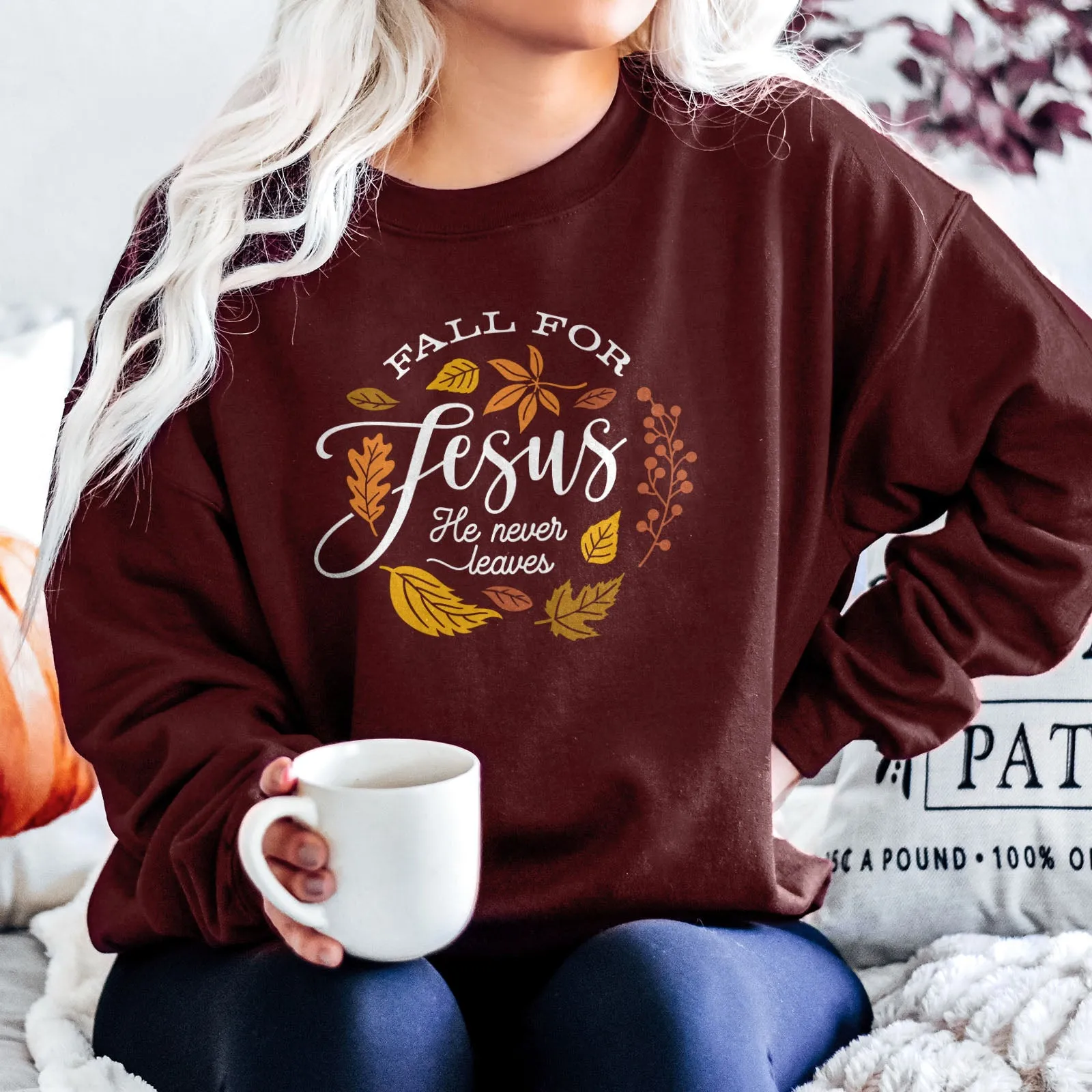 Fall For Jesus He Never Leaves Sweatshirt